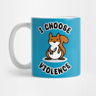 Cute Violence Squirrel T-Shirt Mug